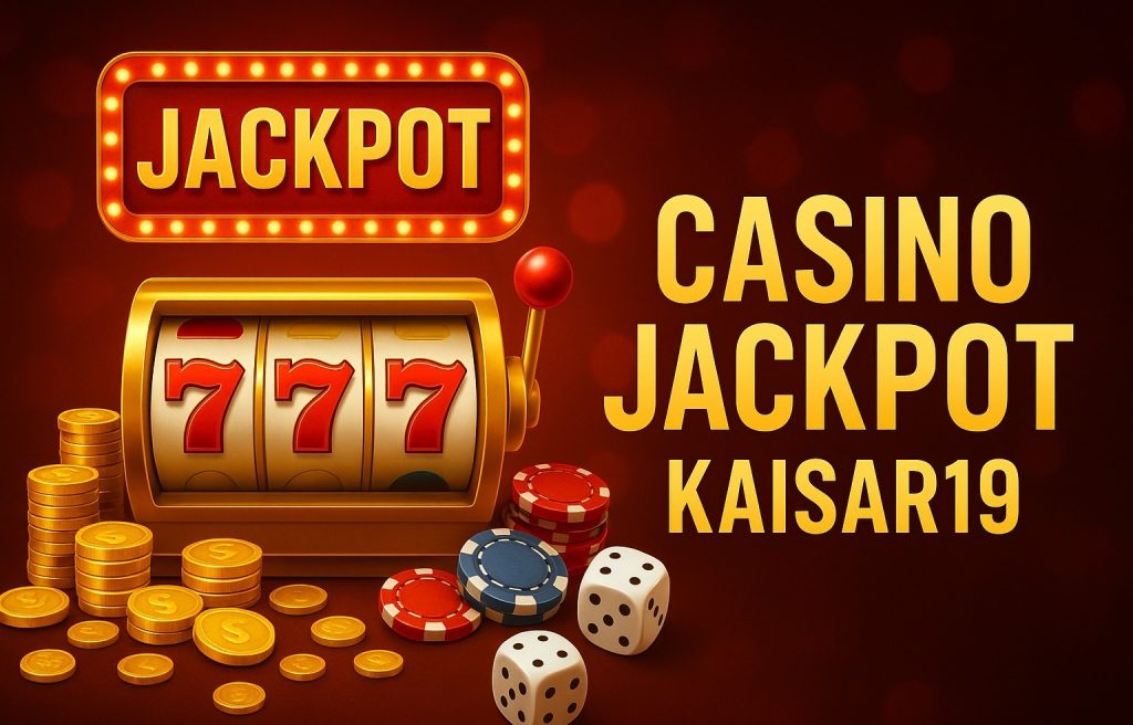 <img src="bonus-kaisar19.jpg" alt="Bonus menarik casino jackpot online di Kaisar19">
